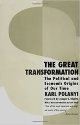 Karl Polanyi, The Great Transformation
